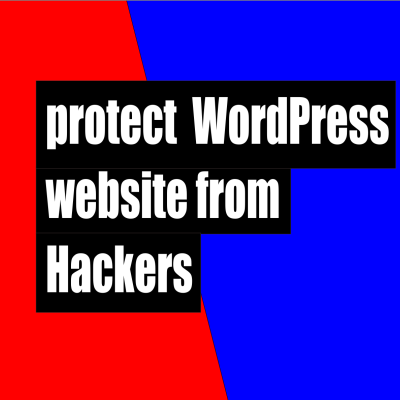 How to protect your WordPress website from Hackers